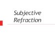 Subjective refraction final