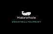 3D Printing Solutions from Make Whale