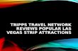 Tripps Travel Network Reviews Popular Las Vegas Strip Attractions