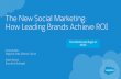 The New Social Marketing: How Leading Brands Achieve ROI Webinar