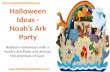 Halloween Ideas - Noah’s Ark Party