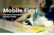 Mobile first approach