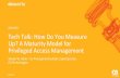 Tech Talk: Privileged Account Management Maturity Model