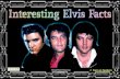 Interesting Elvis Facts