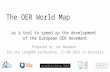The OER World Map as a tool to speed up the development of the European OER movement