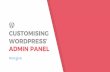WordCamp Geneva Presentation - Customising WordPress' Admin Panel - 19 Nov. 2016