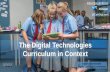 The Digital Technologies Curriculum in Context: v4