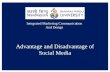 Advantage and Disadvantage of Social media