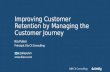 Improving Customer Retention by Managing the Customer Journey Webinar Slides
