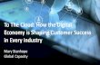 To the Cloud: How the Digital Economy is Shaping Customer Success in Every Industry