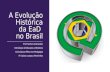 A evolução histórica da EaD no Brasil
