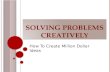 Solving problems creatively