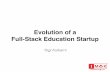 Evolution of a Full Stack Education Startup in India