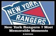 New York Rangers: 7 Most Memorable Moments by Matt Doheny
