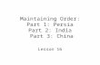 Part 1: Persia Part 2: India