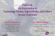 TalkTech:   An Exploration of Technology Trends, Digital Media, and Culture Across Continents