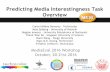 2016 MediaEval - Interestingness Task Overview