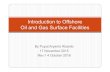 Introduction to Offshore Oil and Gas Surface Facilities