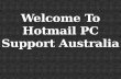Hotmail PC Support Australia Solve Hotmail Customers PC Issues.