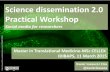 Science dissemination 2.0: Social media for researchers. Practical workshop.