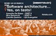 Software architecture...Yes, on tests!