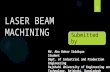 Laser Beam Machining | LBM | Explained with Video