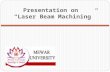 Laser Beam Machining by Himanshu Vaid