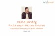 Online Branding - Practical Ways to Reach Your Customers