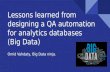 Lessons learned from designing a QA Automation for analytics databases (big data)