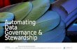 Automating Data Governance and Stewardship