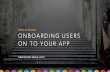 Onboarding users on to your app