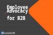 Employee Advocacy for B2B By Carlos Gil