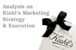 Analysis on Kiehl's Marketing & Execution