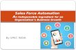 Sales Force Automation – An Indispensible Ingredient for an Organization’s Business Growth
