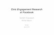 Civic Engagement Research at Facebook