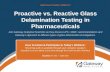 Webinar  Presentation: Proactive vs Reactive Glass Delamination Testing for Pharmaceuticals