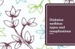 Diabetes mellitus, its types and compications