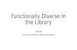 Illinois Library Assoication Conference presentation: Functionally Diverse in the Library