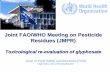 Joint FAO/WHO Meeting on Pesticide  Residues (JMPR) - Toxicological re-evaluation of glyphosate