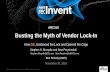 AWS re:Invent 2016: Busting the Myth of Vendor Lock-In:  How D2L Embraced the Lock and Opened the Cage (ARC318)