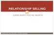 Earn What You're Worth through Relationship Selling