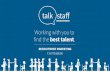 Talk Staff Recruitment - Marketing Team