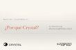 Por qué Crystal? Why Crystal Language?