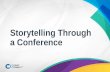Storytelling Through a Conference
