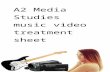 Media A2 music video treatment sheet