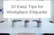 10 Easy Tips for Workplace Etiquette