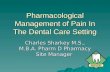 Pharmacological Management of Pain In The Dental Care