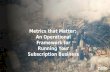 Sydney Subscribed 2016: Metrics that Matter - An Operational Framework for Running Your Subscription Business