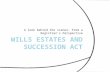 Wills Estates and Succession Act