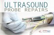 Ultrasound probe repairs and refurbishment